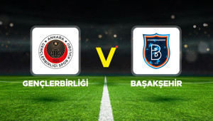 Gençlerbirliği - Başakşehir maçı ne zaman, saat kaçta, hangi kanalda Süper Lig Gençlerbirliği Başakşehir maçı canlı izle