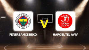 Fenerbahçe Beko Hapoel Tel Aviv maçı ne zaman saat kaçta hangi kanalda