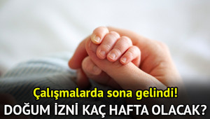 Doğum izni 24 hafta oldu mu, babalık izni artacak mı Aannelik izni artıyor mu, kaç hafta olacak Çalışmalarda sona gelindi