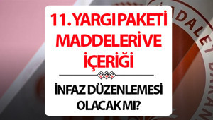 İNFAZ DÜZENLEMESİ 11. YARGI PAKETİ 2025 TBMM GELİŞMELERİ || 12 farklı kanun 38 madde 11. Yargı Paketi Meclisten geçti mi, ne zaman yürürlüğe girecek Yeni Yargı Paketi içeriği neler, af ve infaz düzenlemesi olacak mı Bakan Tunçtan açıklama
