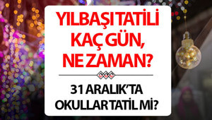 YILBAŞI TATİLİ TARİHİ VE GÜNLERİ 2026 || 31 Aralık tatil mi, okul var mı, yarım gün mü 1 Ocak resmi tatil mi, yılbaşı tatili kaç gün, ne zaman İşte yılbaşı tatil takvimi