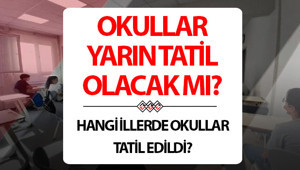 YARIN OKULLAR TATİL Mİ 15 OCAK 2026 PERŞEMBE SON DAKİKA | Yarın okullar tatil edildi mi, okul var mı, hangi illerde tatil oldu 15 Ocak 2026 Perşembe kar tatili olan iller ve ilçeler