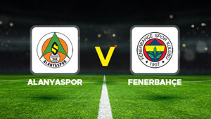 FENERBAHÇE MAÇI CANLI İZLE || Alanyaspor - Fenerbahçe maçı ne zaman, saat kaçta, hangi kanalda