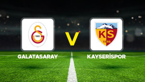 Canlı Anlatım: Galatasaray Kayserispor (Süper Lig maçı)