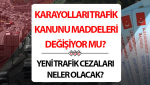 Trafik cezaları kanunu maddeleri ve içeriği 2026 | Yeni trafik cezaları ne zaman yürürlüğe girecek, Meclisten geçti mi Karayolları Trafik Kanunu trafik cezaları değişti mi, neler