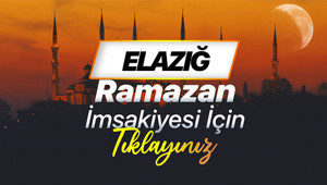 ELAZIĞ 2026 RAMAZAN İMSAKİYESİ (DİYANET) | Elazığ sahur (imsak) saati ve iftar vakti 2026 İmsakiyesi