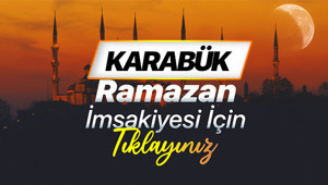 KARABÜK RAMAZAN İMSAKİYESİ (DİYANET) | Karabük Sahur (imsak) saati ve iftar vakti 2026 İmsakiyesi