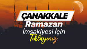 ÇANAKKALE SAHUR VAKTİ VE İFTAR SAATİ 19 ŞUBAT - DİYANET RAMAZAN İMSAKİYESİ 2026 | Bu gece Çanakkale sahur saati kaçta başlayıp kaçta bitecek, imsak vakti ezan kaçta okunacak Çanakkalede sahur kaçta, iftar vakti ne zaman
