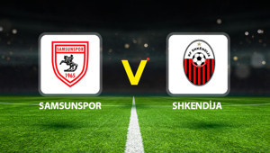 Canlı Anlatım: Samsunspor Shkendija (Konferans Ligi maçı)