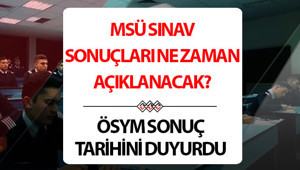 MSÜ 2026 SINAV SONUÇLARI ÖSYM SORGULAMA VE ÖĞRENME EKRANI: MSÜ sonuçları ne zaman açıklanacak, erken açıklanır mı Milli Savunma Üniversitesi sınav sonuçları açıklandı mı