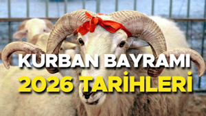 KURBAN BAYRAMI TATİL TARİHLERİ VE GÜNLERİ 2026 (TATİL TAKVİMİ) | 2026 Kurban Bayramı ne zaman, hangi tarihte 2026 Bu yıl Kurban Bayramı tatili kaç gün, 9 gün olacak mı, tatil uzatılacak mı Gözler resmi açıklamada