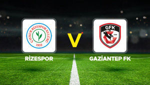 Canlı Anlatım: Rizespor Gaziantep FK (Süper Lig maçı)