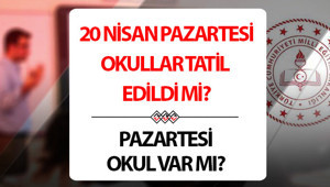 PAZARTESİ OKULLAR TATİL Mİ 20 NİSAN 2026 | İstanbul, Ankara, İzmir, Kahramanmaraş ve diğer illerde pazartesi günü okullar tatil edildi mi, okul var mı Öğretmenlerin grevi bitti mi İşte son durum