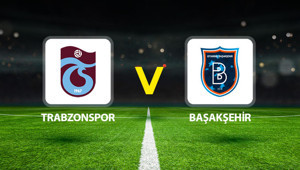 Canlı Anlatım: Trabzonspor Başakşehir (Süper Lig maçı)