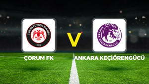 Çorum FK - Ankara Keçiörengücü maçı ne zaman, saat kaçta, hangi kanalda 1. Lig play-off birinci tur mücadelesi canlı izle...