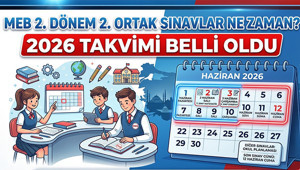 MEB 2. DÖNEM 2. YAZILI TARİHLERİ 2026: 2. ortak sınavlar ne zaman, hangi tarihlerinde