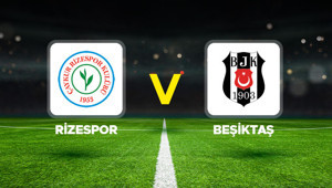 Rizespor - Beşiktaş maçı ne zaman, saat kaçta, hangi kanalda