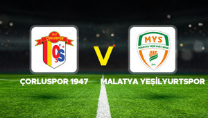 Çorluspor 1947 - Malatya Yeşilyurtspor maçı ne zaman, hangi kanalda, saat kaçta 3. Lig play-off final maçı