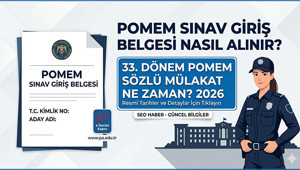 POMEM sınav giriş belgesi nasıl alınır 33. Dönem POMEM sözlü mülakat ne zaman 2026