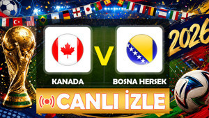Kanada - Bosna Hersek maçı ne zaman, saat kaçta (2026 Dünya Kupası Grup Maçı) Kanada Bosna Hersek maçı hangi kanalda