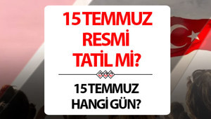 15 TEMMUZ RESMİ TATİL Mİ, HANGİ GÜN 2026 || 15 Temmuz kaç gün tatil, yarım gün mü, ne zaman İşte 15 Temmuz resmi tatil tarihi 2026