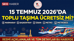 Yarın (15 Temmuz) toplu taşıma ücretsiz mi 2026 15 Temmuzda Marmaray, Başkentray, İZBAN, Metro, Metrobüs bedava mı İşte 15 Temmuz Çarşamba İETT-toplu taşıma ücret tarifesi