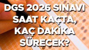 DGS SINAV BİTİŞ SAATİ 2026 || ÖSYM DGS sınavı saat kaçta bitiyor Dikey Geçiş Sınavı kaç dk sürecek, kaç soru var