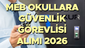 OKULLARA GÜVENLİK GÖREVLİSİ ALIMI 2026 || İŞKUR okullara güvenlik görevlisi alımı başvuruları ne zaman, takvim belli oldu mu MEB güvenlik görevlisi alımı başvuru şartları neler