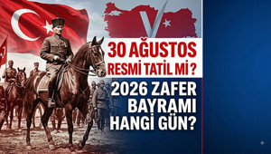 30 AĞUSTOS RESMİ TATİL Mİ, YARIM GÜN MÜ | 30 Ağustos Zafer Bayramı Ne Zaman 2026, Hangi Gün (Mesai, Okullar ve Çalışma Saatleri)