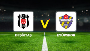 BEŞİKTAŞ - EYÜPSPOR MAÇI 🔴 || Beşiktaş - Eyüpspor maçı ne zaman, hangi kanalda, saat kaçta Trendyol Süper Lig 1. hafta