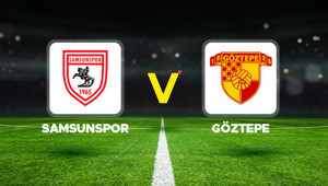 Samsunspor – Göztepe maçı ne zaman, hangi kanalda, saat kaçta