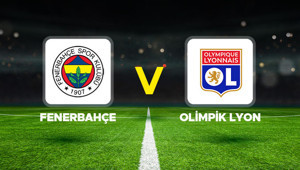 Canlı anlatım: Fenerbahçe - Lyon (UEFA Şampiyonlar Ligi play-off turu)