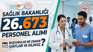 SAĞLIK BAKANLIĞI 26 BİN PERSONEL ALIMI BAŞVURUSU NE ZAMAN | Sağlık Bakanlığı 26 Bin 673 Sözleşmeli Personel Alımı Şartları Neler, Tarih Belli Oldu Mu