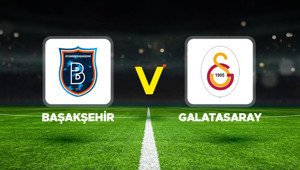 Başakşehir - Galatasaray maçı ne zaman, saat kaçta, hangi kanalda Süper Lig 4. Hafta Başakşehir Galatasaray muhtemel 11ler