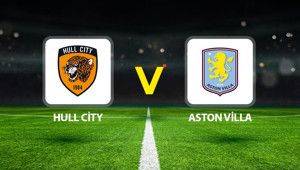 Hull City Aston Villa maçı ne zaman saat kaçta hangi kanalda