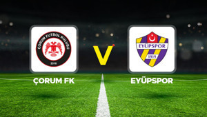 Çorum FK - Eyüpspor maçı ne zaman, saat kaçta, hangi kanalda