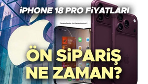iPHONE 18 PRO FİYAT LİSTESİ VE ÖZELLİKLERİ | Apple iPhone 18 Pro ve iPhone 18 Pro Max’i tanıttı iPhone 18 ne kadar, Türkiye ön sipariş ne zaman iPhone 18 ne zaman satışa çıkacak