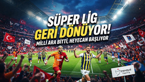 Süper Lig Ne Zaman Başlayacak 2026 Milli Ara Bitiş Tarihi ve Detaylar