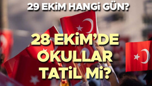 29 Ekim resmi tatil mi 2026, hangi gün, ne zaman, okullar tatil mi olacak | 28 Ekim yarım gün mü İşte 29 Ekim 2026 Cumhuriyet Bayramı tatil tarihi ve günleri