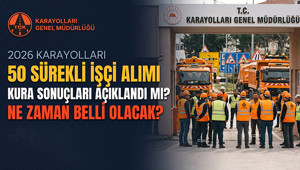 KGM 50 İŞÇİ ALIMI KURA SONUÇLARI İSİM LİSTESİ 2026 || Karayolları işçi alımı kura çekimi yapıldı mı, kura sonuçları ne zaman belli olacak, açıklandı mı
