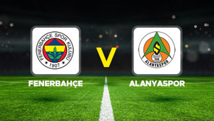Fenerbahçe Alanyaspor maçı ne zaman, saat kaçta, hangi kanalda Fenerbahçe Alanyaspor maçı muhtemel 11ler...
