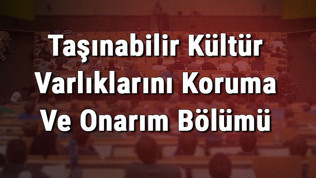 Taşınabilir Kültür Varlıklarını Koruma Ve Onarım Bölümü nedir ve mezunu ne iş yapar? Bölümü olan üniversiteler, dersleri ve iş imkanları Taşınabilir Kültür Varlıklarını Koruma Ve Onarım Bölümü nedir ve mezunu ne iş yapar? Bölümü olan üniversiteler, dersleri ve iş imkanları