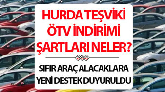 HURDA TEŞVİKİ ÖTV İNDİRİMİ SON GELİŞMELER EYLÜL 2026 || İndirimli 25 yaş üstü ÖTV'siz sıfır araç teşviki Meclis'ten geçti mi, son durum nedir?