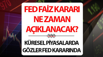 FED faiz kararı 2026 Eylül Toplantısı | FED faiz kararı ne zaman açıklanacak, faiz indirimi olacak mı? ABD Merkez Bankası (FED) toplantısı ne zaman, saat kaçta? Küresel piyasalar ABD'de açıklanacak verilere odaklandı!