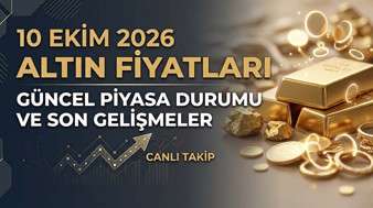 Bugün Altın Fiyatları Canlı ve Anlık Takip | Hafta Sonu Altın Fiyatları Ne Kadar, Kaç TL 10 Ekim 2026 || Gram Altın ve Çeyrek Altın Ne Kadar Oldu?