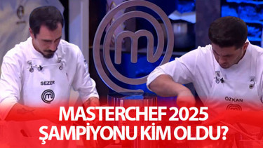 MASTERCHEF 2025 ŞAMPİYONU KİM OLDU, BİRİNCİ KİM OLDU Büyük final canlı yayınla tamamlandı... MasterChef 2025 dün akşam birincisi Sezer mi, Özkan mı oldu İşte MasterChef Türkiye 2025 kupasını kazanan yarışmacı ve puan durumu