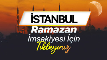 İSTANBUL SAHUR SAAT KAÇTA, NE KADAR KALDI 15 MART | 2026 Ramazan İmsakiyesi (Diyanet ) || Bugün İstanbulda sahur ve iftar vakti kaçta, imsak vaktine ne kadar kaldı Ezan kaçta okunacak İşte İstanbul İmsakiye 2026 ile iftar ve sahur saatleri