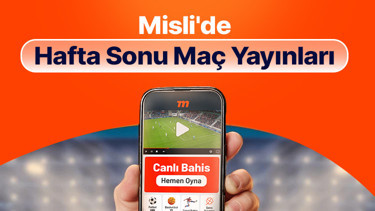 Maçları Misli’de canlı takip et, anında bahisle heyecanı yakala İşte hafta sonunun canlı yayın programı…