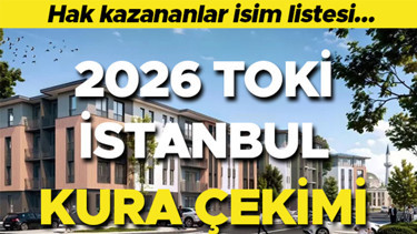İSTANBUL TOKİ KURA ÇEKİMİ HAK KAZANANLAR DETAYLI PDF GÖRÜNTÜLEME İSİM LİSTESİ 2026 || 100.000 konut İstanbul TOKİ başvurusu kabul edilenler ve reddedilenler nereden görüntülenir, nasıl öğrenilir