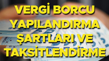 VERGİ BORCU YAPILANDIRMA BAŞVURUSU, ŞARTLARI VE İLK TAKSİT ÖDEME TARİHİ HAZİRAN 2026 || Vergi borcu yapılandırma başvurusu ne zaman başlayacak, başladı mı ve nasıl yapılacak Vergi borcu taksit ödemeleri ne zaman başlayacak, kaç taksit olacak